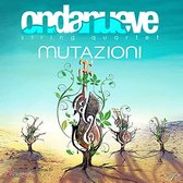 Ondanueve String Quartet - Mutazioni (CD)
