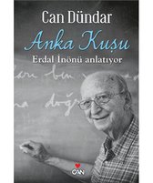 Anka Kuşu   Erdal İnönü Anlatıyor