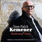 Yann-Fanch Kemener - Roudennou / Traces - Hommage À La Poesie Bretonne (2 CD)