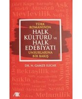 Türk Romanında Halk Kültürü ve Halk Edebiyatı Unsurlarına