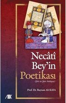 Necati Bey'in Poetikası   Şiir ve Şair Anlayışı