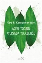 Acemi Yoginin Ayurveda Yolculuğu