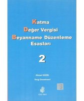 Katma Değer Vergisi Beyanname Düzenleme Esasları Cilt: 2