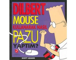 Dilbert Mouse Kullanarak Nasil Pazu Yaptim