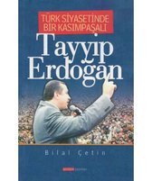 Türk Siyasetinde Bir Kasımpaşalı Tayyip Erdoğan