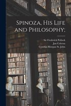 Spinoza, His Life and Philosophy;