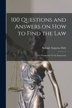 100 Questions and Answers on How to Find the Law