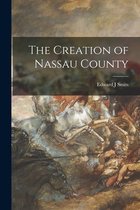 The Creation of Nassau County