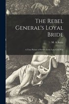 The Rebel General's Loyal Bride