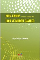 Hadis İlminde Bir Cerh Terimi Olarak İrca ve Mürcii Raviler