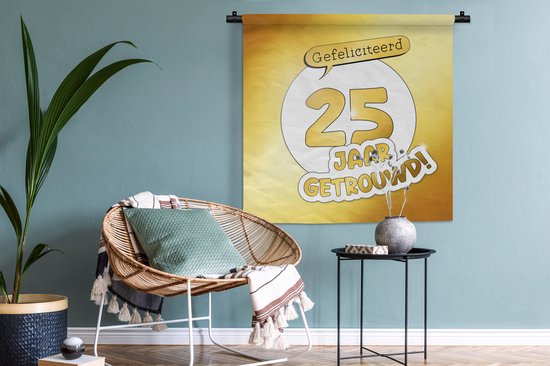 Tapisserie - Tissu mural - Anniversaire - Félicitations 25 ans de mariage ! - Proverbes - Jour du mariage - Citations - 90x90 cm - Tapisserie