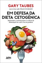 Em defesa da dieta cetogênica