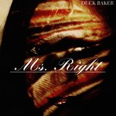 Duck Baker - Ms. Right (CD)