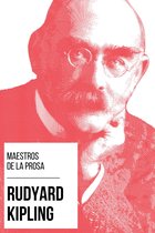 Maestros de la Prosa 17 - Maestros de la Prosa - Rudyard Kipling