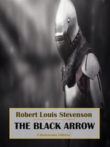 Robert Louis Stevenson - The Ultimate Collection 4 - The Black Arrow
