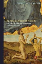 Perspectives in Continental Philosophy - The Metamorphosis of Finitude