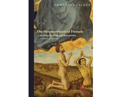 Perspectives in Continental Philosophy - The Metamorphosis of Finitude