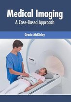 Medical Imaging: A Case-Based Approach