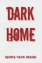 Dark Home