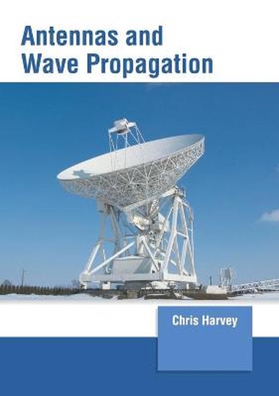 Antennas and Wave Propagation 9781647261450 Chris Harvey Boeken