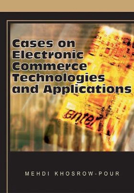 Cases on Electronic Commerce Technologies and Applications - cover