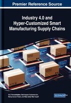 Industry 4.0 and Hyper-Customized Smart Manufacturing Supply Chains