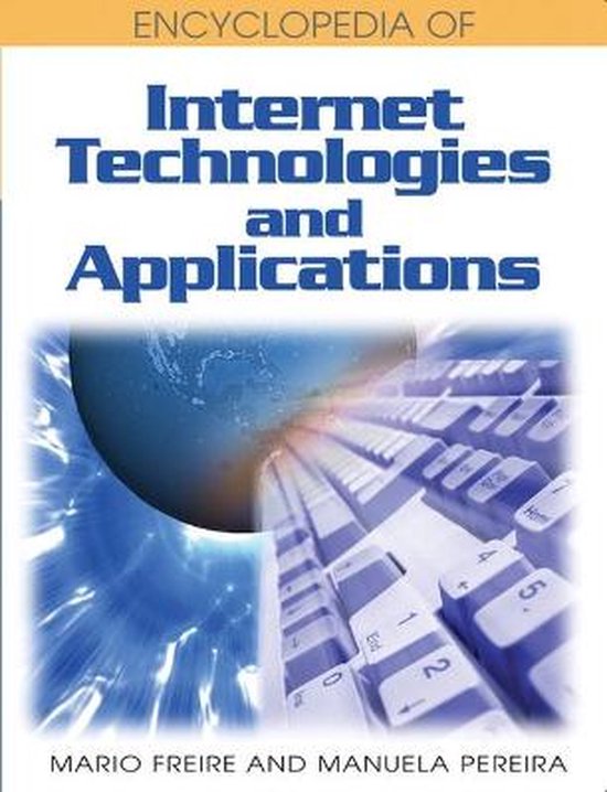 Encyclopedia of Internet Technologies and Applications - cover