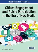 Handbook of Research on Citizen Engagement and Public Participation in the Era of New Media