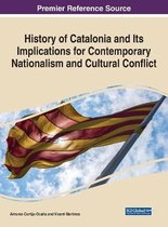 History of Catalonia and Its Implications for Contemporary Nationalism and Cultural Conflict