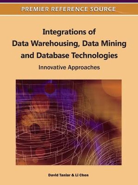 Integrations of Data Warehousing, Data Mining and Database T ... - cover
