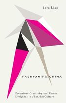 Fashioning China Precarious Creativity and Women Designers in Shanzhai Culture Digital Barricades