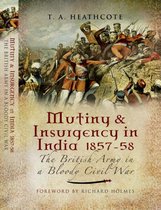 Mutiny & Insurgency in India 1857-58