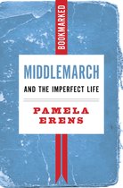 Bookmarked 14 - Middlemarch and the Imperfect Life: Bookmarked