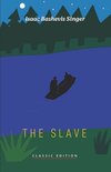 Isaac Bashevis Singer: Classic Editions-The Slave