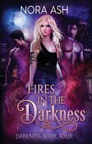 Darkness- Fires in the Darkness