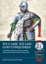 Century of the Soldier- We Came, We Saw, God Conquered
