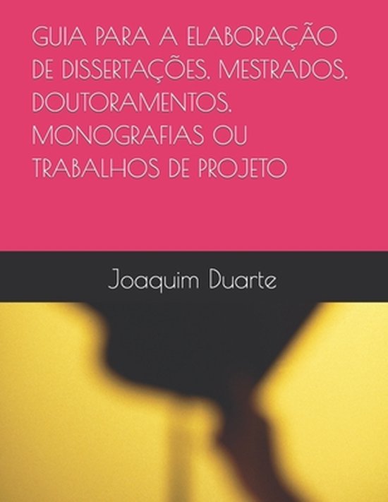 Guia Para a Elaboração de Dissertações, Mestrados, Douto ... - cover