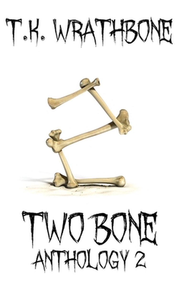 Two Bone van T.K. Wrathbone