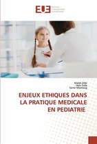 Enjeux Ethiques Dans La Pratique Medicale En Pediatrie
