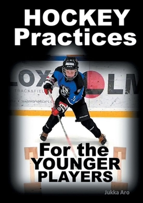 Hockey Practices for the Younger Players - cover