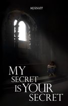 My Secret Is Your Secret