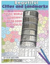 Beautiful Cities and Landmarks Color By Number - Mosaic World Geography Coloring Book for Adults