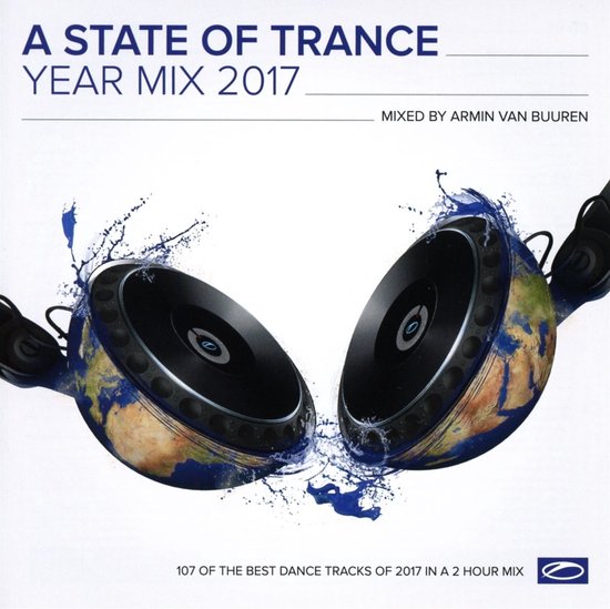 Albumcover: A State of Trance Year Mix 2017, gemixt door Armin van Buuren. Twee koptelefoons met oorschelpen als aardbollen, omgeven door blauwe waterplassen.
