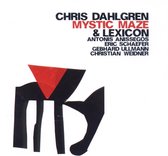 Chris Dahlgren & Lexicon - Mystic Maze (CD)