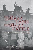 The Most Land, the Best Cattle