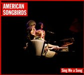 American Songbirds - Sing Me A Song (CD)
