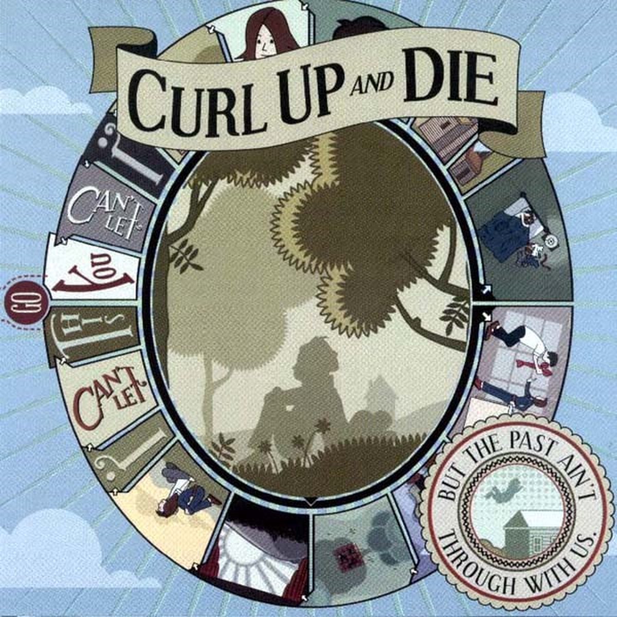 Curl Up And Die - But The Past Ain't Through With Us (CD)