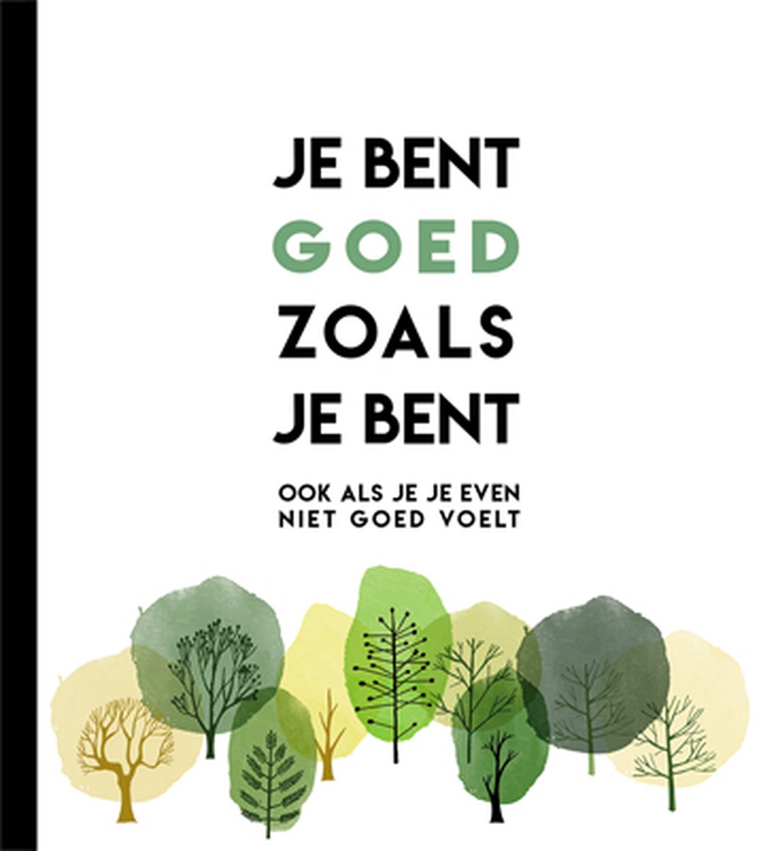 Omslag van Je bent goed zoals je bent