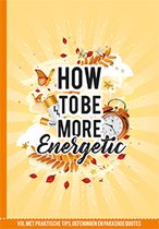 How to be more energetic