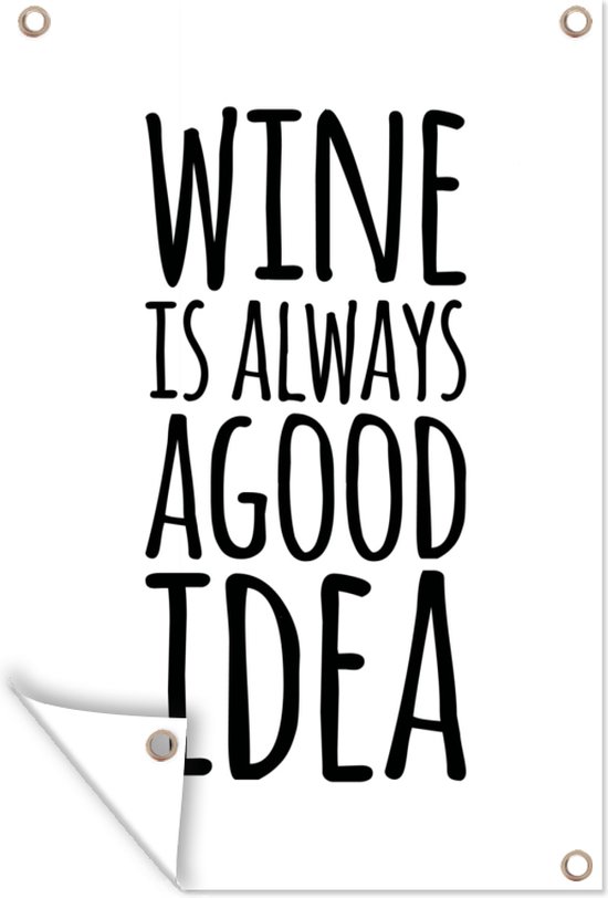 Quote Wine is always a good idea met een witte achtergrond
